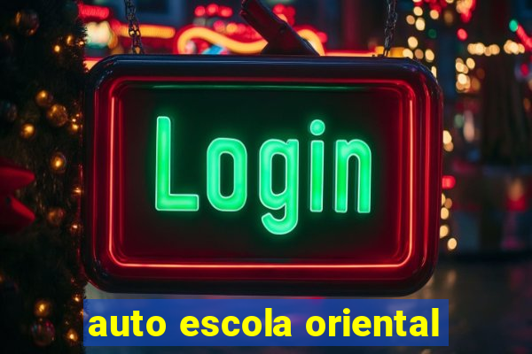 auto escola oriental